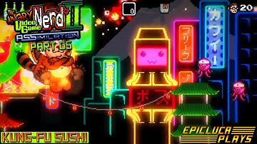 Angry Video Game Nerd II: ASSimilation Part 05 - Kung-Fu Sushi (Steam) | EpicLuca Plays