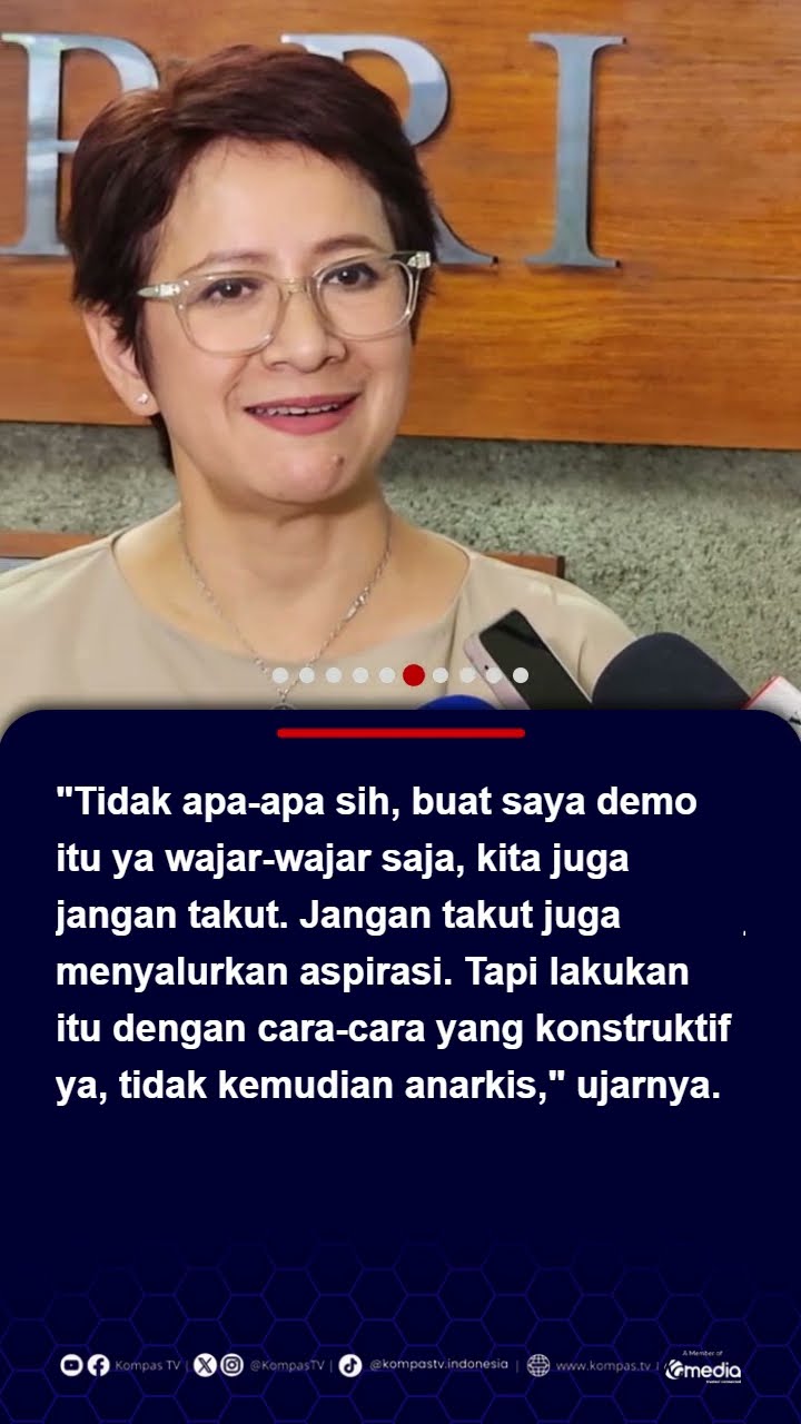 Marak Aksi Demo Indonesia Gelap, Nurul Arifin: Bagus, Jangan Takut Salurkan Aspirasi #demo