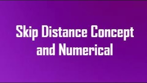 Skip Distance, critical frequency and MUF Numerical ✔