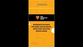 Differences Between Dividends and Buybacks: What Every Investor Should Know