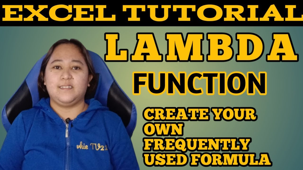 How To Create Your Own Function Name Using The Lambda In Excel - YouTube