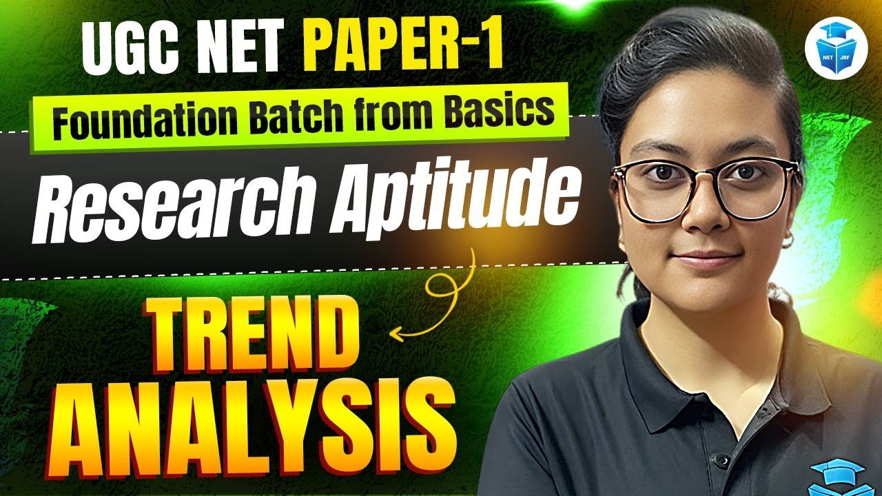 UGC NET Paper 1 Research Aptitude | Trend Analysis by Aditi Mam | UGC NET June 2026 Foundation Batch