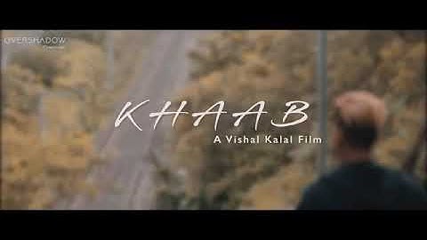 Khaab a Vishal kalal _Danish Jain_ ka song