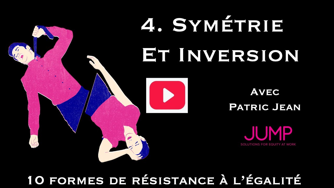 4.  Symétrie et inversion   (10 formes de résistance à l'égalité)
