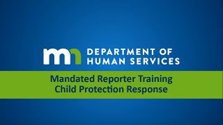 Mandated Reporting Training  Child Protection Response