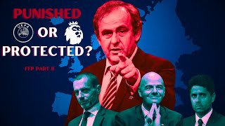 Punished or Protected? The Truth About Financial Fair Play (FFP Part 2)