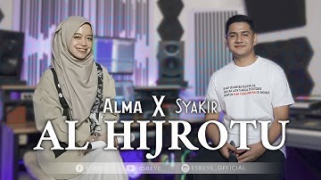 AL HIJROTU - SYAKIR X ALMA