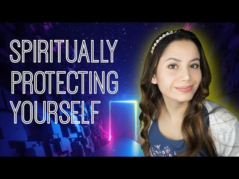 How To Spiritually Protect Yourself and BLOCK Negative Energy Fields