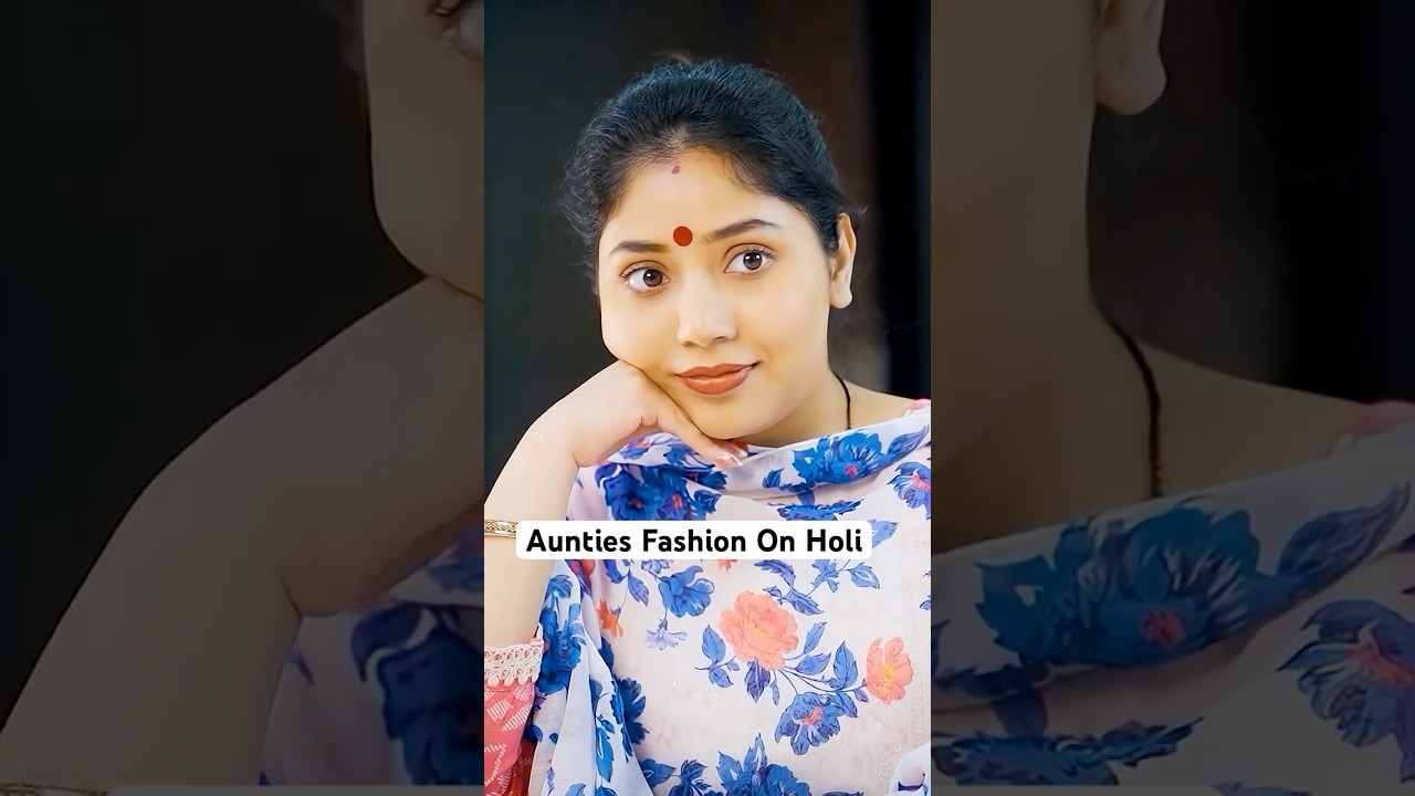 Aunties Fashion On Holi