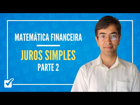 02.01. Aula de Juros simples (Matemática Financeira) - Parte 2
