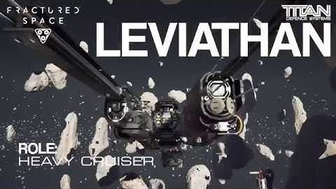 Fractured Space: TDS Leviathan Ship Guide and Tips