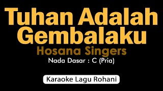 TUHAN ADALAH GEMBALAKU | Karaoke Lagu Rohani Nada Pria