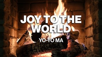 Thumbnail of Yo-Yo Ma - Joy to the World (Official Fireplace Video - Christmas Songs)