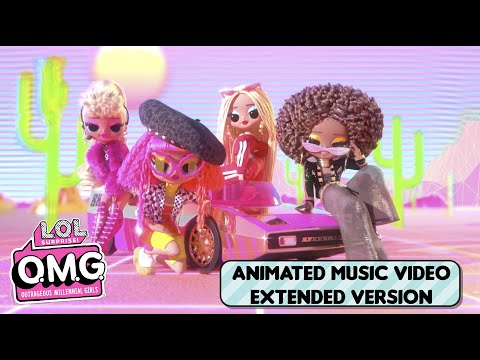 NEW Extra (Like O.M.G.) Official Extended Animated Music Video | L.O.L. Surprise! O.M.G.