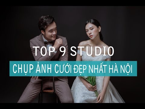 Danh Sách 9 Studio Chụp Ảnh Cưới Đẹp Ở Hà Nội: Tuyệt Vời Nhất! - Youtube