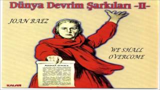 Joan Baez - We Shall Overcome Dünya Devrim Şarkıları Party Ii