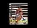 A pleasent evening with   franz kahale