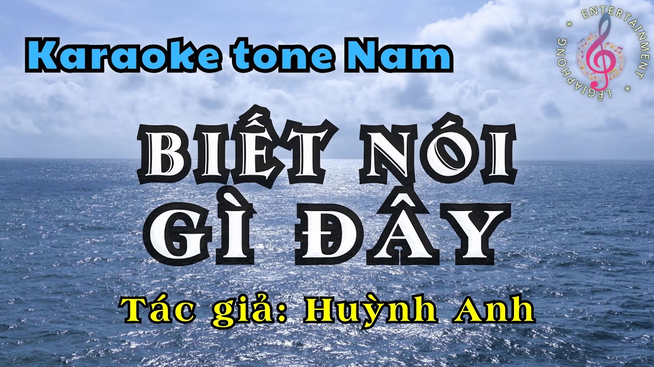 Karaoke BIẾT NÓI GÌ ĐÂY Tone Nam – Beat Chuẩn, Nhạc Sống | Huỳnh Anh