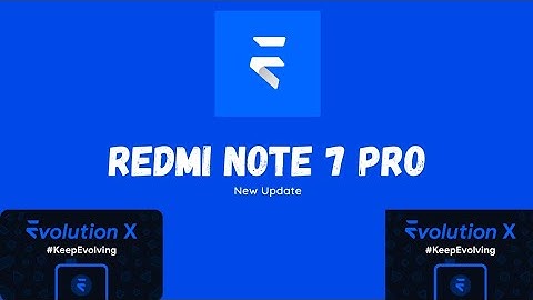 Evolution X 7.7 Redmi Note 7 Pro Android 13 April Build