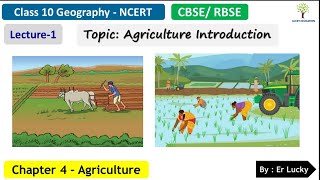 Chapter 4 Agriculture - Class 10 Geography NCERT - CBSE / RBSE - Part 1