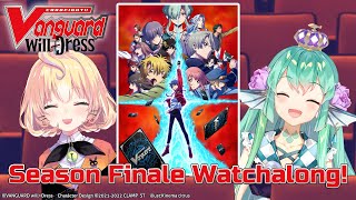 【CARDFIGHT!! VANGUARD will+Dress】FINAL EPISODE WATCH ALONG 【MILLIE PARFAIT l NIJISANJI EN 】
