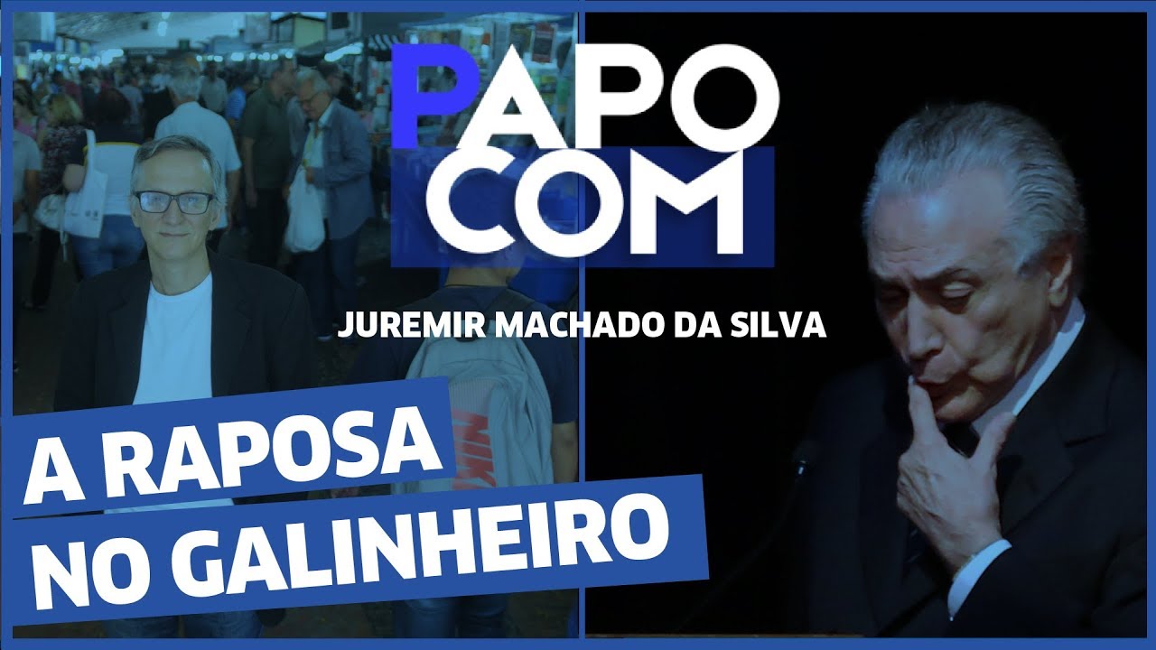 Papo com Juremir Machado da Silva: A raposa no galinheiro jornal do brasil