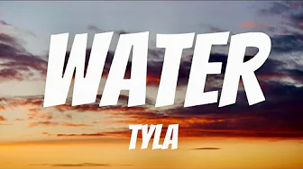 Tyla - Water (Lyrics) Tyla - Water (Lyrics)