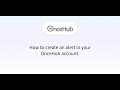 How to Create an Alert in Your OnceHub Account