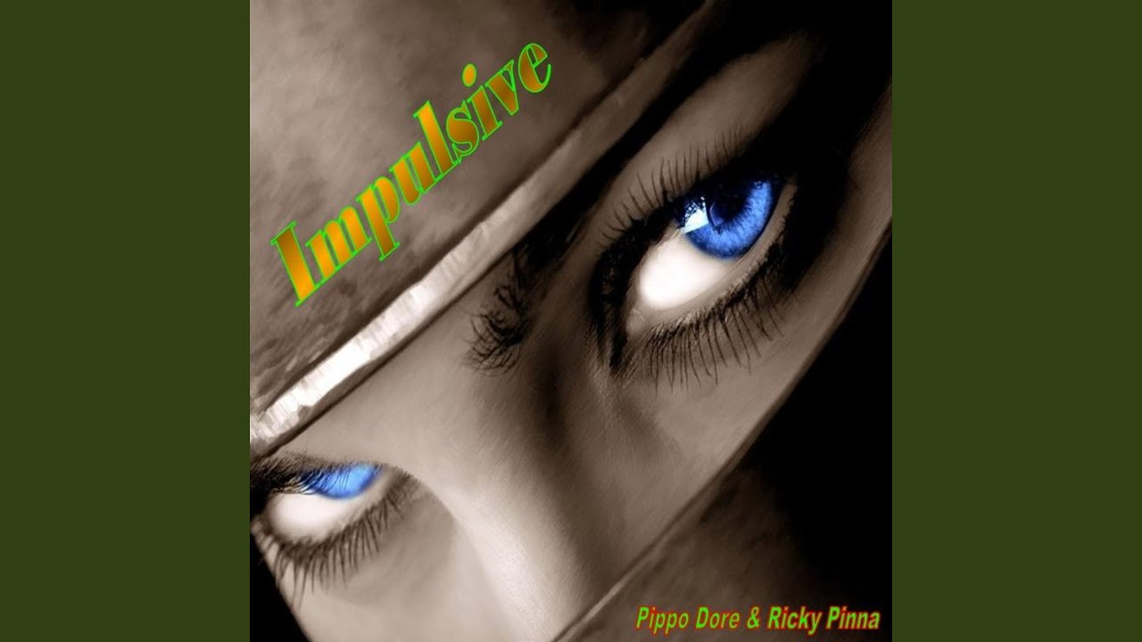 Watch Impulsive on YouTube Watch Impulsive on YouTube