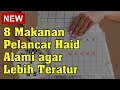 8 Makanan Alami Agar Haid Lancar