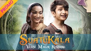 SUATUKALA (2018) | Cerita Dongeng 'MALIN KUNDANG' | Langgan Full di Astro First (480)