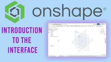 Beginner’s Guide to the Onshape Interface