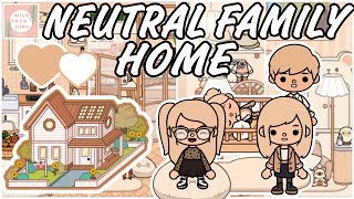 NEUTRAL BIG FAMILY HOME 🏡🤎 TOCA LIFE WORLD 🌍