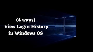 See Who Logged Into Your Windows OS (2023)
