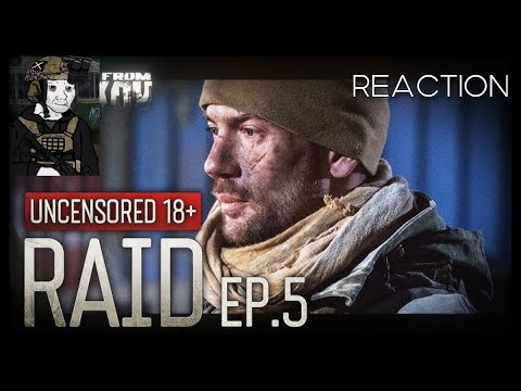 Escape From Tarkov. Raid. Episode 5. Uncensored 18 | Reaction