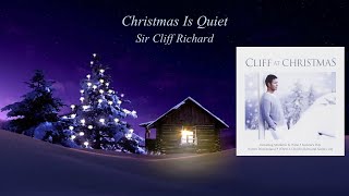 Christmas Is Quiet - Sir Cliff Richard