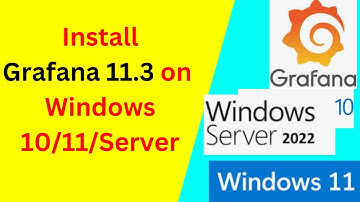 How to Install and Configure Grafana 11.3 on Windows 10/11- Step-by-Step Guide | Grafana  11 Windows