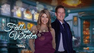 Fall Into Winter | Starring Lori Loughlin & James Tupper | Full Movie