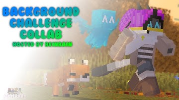 Background Challenge Collab Hosted by BeinBian