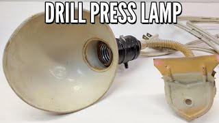 Drill Press Lamp Restoration. You asked for it!