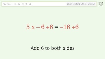 Solve -16=3x-2*(3-x): Linear Equation Video Solution | Tiger Algebra