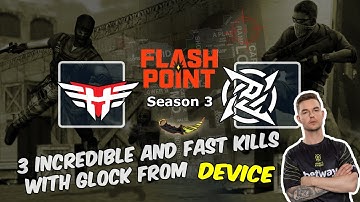 3 Incredible and Fast kills with Glock from Device, Heroic vs NIP, Flashpoint 3