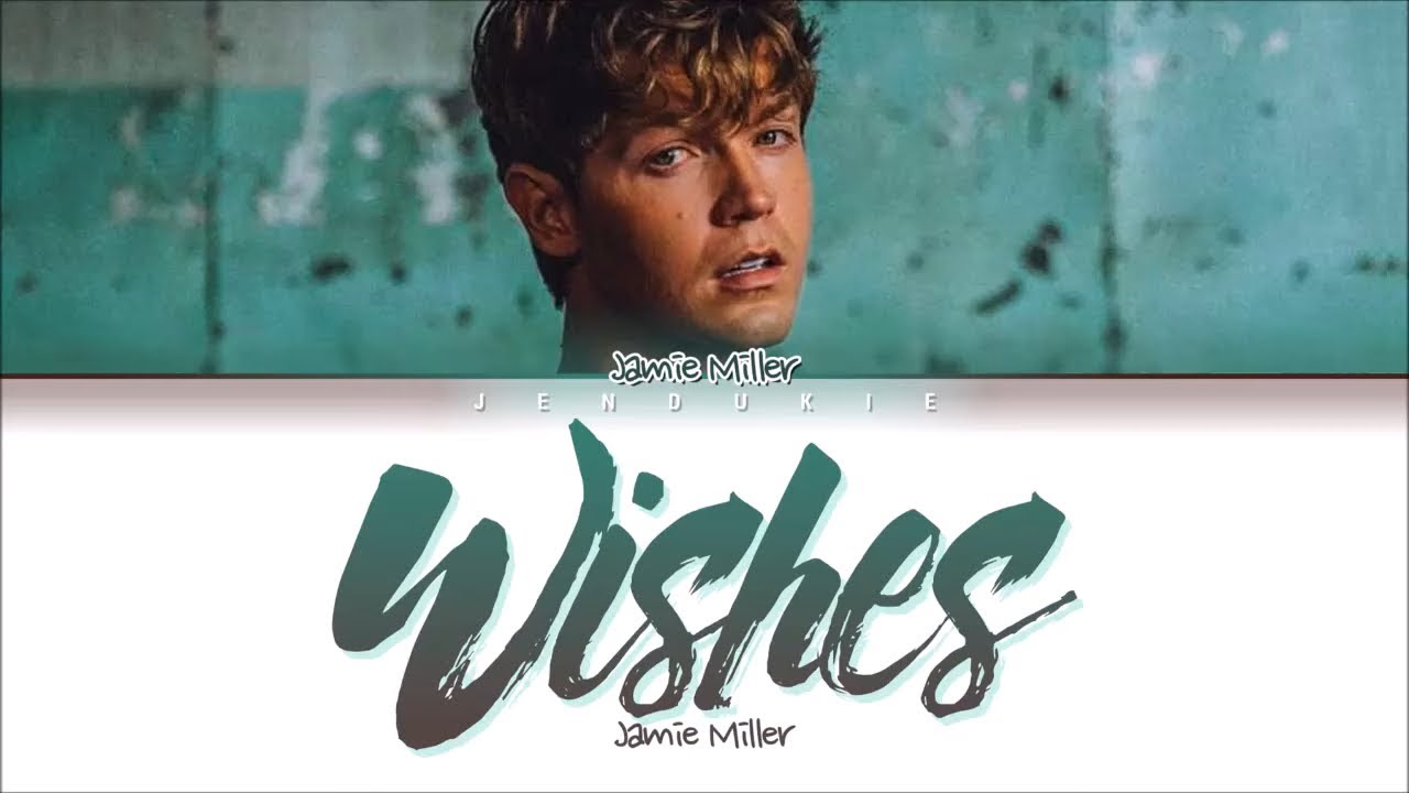Jamie Miller (제이미 밀러) - Wishes (1 HOUR) Lyrics | 1시간 가사