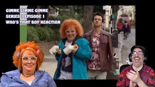 American Reacts to Gimme Gimme Gimme - Series 1 Episode 1 Who's That Boy