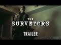 THE SURVEYORS | Official Trailer 2 – New Movie 2023
