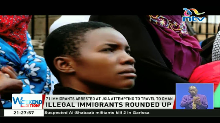 71 immigrants arrested at JKIA attempting to travel to Oman
