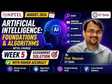 Artificial Intelligence: Foundations and Algorithms Week 5 Assignment Solution | NPTEL 2026