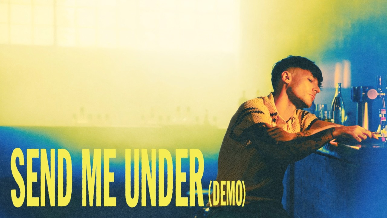 Send Me Under (Demo)