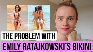 THE PROBLEM WITH EMILY RATAJKOWSKI'S BIKINI
