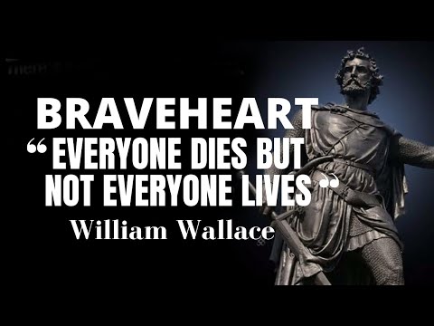 William Wallace | 5 inspirational quotes of a braveheart || Quotes for Life
